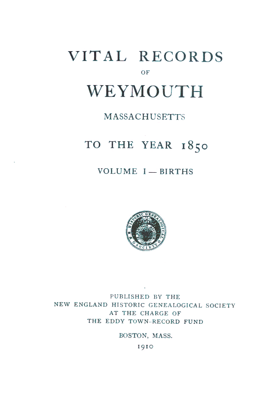 Weymouth Vital Records Vol. 1